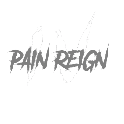 PAIN IV REIGN